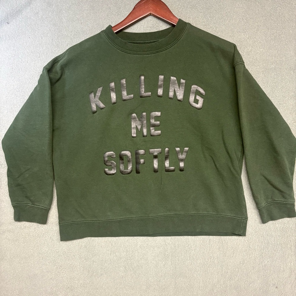 Women’s Lyrix Green Sweatshirt Sz. M “Killing Me Softly”